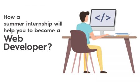 How a summer internship will help you to become a web developer?